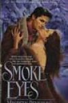 Smoke Eyes by Maureen Reynolds