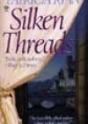 Silken Threads by Patricia Ryan