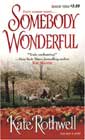 Somebody Wonderful by Kate Rothwell