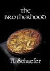 The Brotherhood by TL Schaefer
