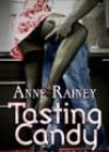 Tasting Candy by Anne Rainey