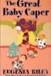 The Great Baby Caper by Eugenia Riley