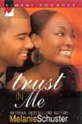 Trust in Me by Melanie Schuster