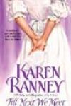 Till Next We Meet by Karen Ranney