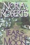 Tears of the Moon by Nora Roberts