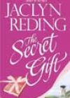 The Secret Gift by Jaclyn Reding