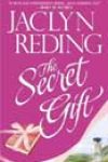 The Secret Gift by Jaclyn Reding