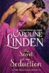 The Secret of My Seduction by Caroline Linden