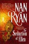 The Seduction of Ellen by Nan Ryan