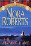 The Winning Hand by Nora Roberts