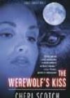 The Werewolf’s Kiss by Cheri Scotch