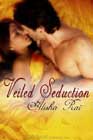 Veiled Seduction by Alisha Rai