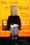 Why Girls Are Weird by Pamela Ribon