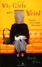 Why Girls Are Weird by Pamela Ribon