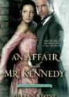 An Affair with Mr. Kennedy by Jillian Stone