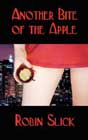Another Bite of the Apple by Robin Slick