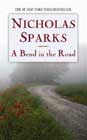 A Bend in the Road by Nicholas Sparks