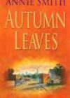 Autumn Leaves by Annie Smith