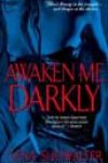 Awaken Me Darkly by Gena Showalter