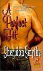 A Perfect Fit by Sheridon Smythe