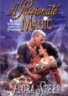 A Passionate Magic by Flora Speer