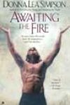 Awaiting the Fire by Donna Lea Simpson