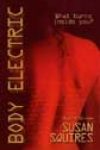 Body Electric by Susan Squires