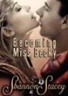 Becoming Miss Becky by Shannon Stacey