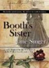 Booth’s Sister by Jane Singer