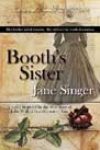 Booth’s Sister by Jane Singer