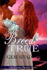 Breed True by Gem Sivad