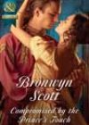 Compromised by the Prince’s Touch by Bronwyn Scott