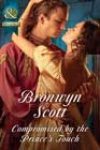 Compromised by the Prince’s Touch by Bronwyn Scott