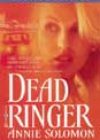 Dead Ringer by Annie Solomon