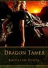 Dragon Tamer by Kathleen Scott