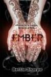 Ember by Bettie Sharpe