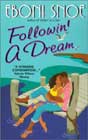 Followin' a Dream by Eboni Snoe