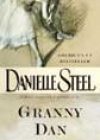 Granny Dan by Danielle Steel
