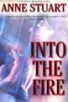 Into the Fire by Anne Stuart