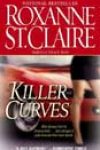 Killer Curves by Roxanne St Claire