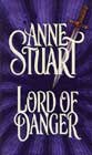Lord of Danger by Anne Stuart