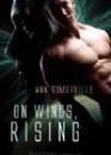 On Wings, Rising by Ann Somerville