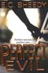 Perfect Evil by EC Sheedy