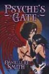 Psyche’s Gate by Danielle D Smith