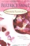 Private Pleasures by Bertrice Small