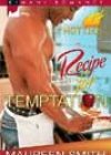 Recipe for Temptation by Maureen Smith