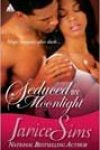 Seduced by Moonlight by Janice Sims