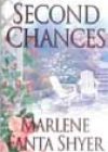 Second Chances by Marlene Fanta Shyer