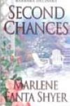 Second Chances by Marlene Fanta Shyer