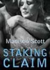 Staking Claim by Madison Scott